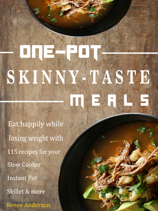 Title details for One-Pot Skinny-Taste Meals by Renee Anderson - Available